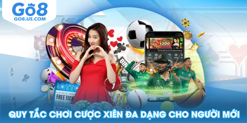 Quy tắc chơi cược xiên đa dạng cho người mới