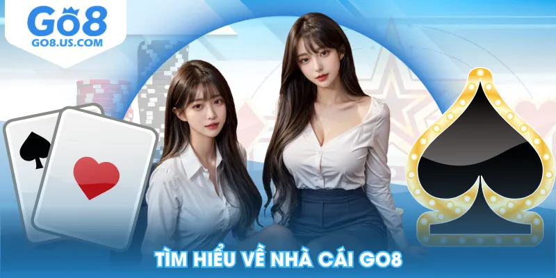 Tìm hiểu về nhà cái GO8